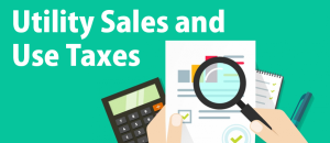 Utility Sales and Use Taxes